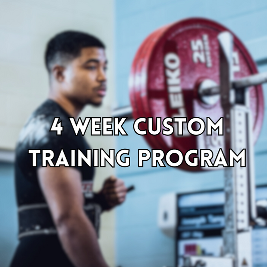 4 Week Custom Program